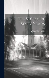 Produktbild: The Story of Sixty Years