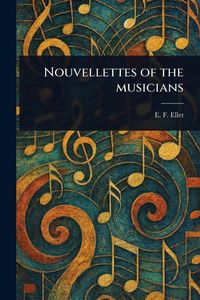 Produktbild: Nouvellettes of the Musicians