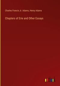 Produktbild: Chapters of Erie and Other Essays