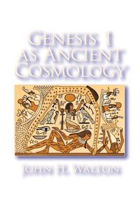 Produktbild: Genesis 1 as Ancient Cosmology
