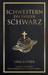 Produktbild: Schwestern des Ewigen Schwarz - Unsere liebe Frau der endlosen Welten 1