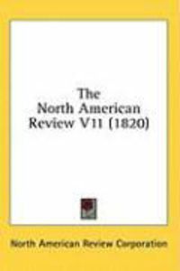 Produktbild: The North American Review V11 (1820)
