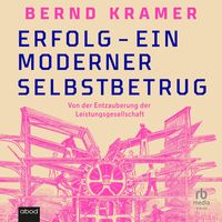Produktbild: Erfolg - ein moderner Selbstbetrug