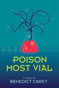 Bild vom Artikel Poison Most Vial vom Autor Benedict Carey