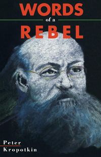 Produktbild: Kropotkin, P: Words Of A Rebel