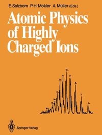 Produktbild: Atomic Physics of Highly Charged Ions