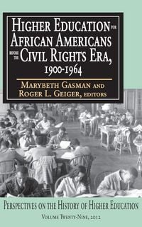 Produktbild: Higher Education for African Americans Before the Civil Rights Era, 1900-1964