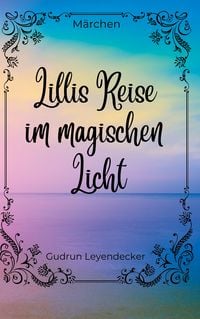 Produktbild: Lillis Reise im magischen Licht