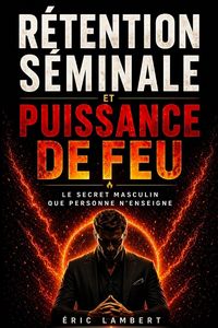 Produktbild: R&eacute;tention S&eacute;minale et Puissance de Feu