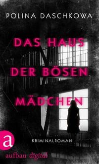 Produktbild: Das Haus der b&ouml;sen M&auml;dchen