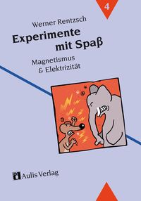 Produktbild: Experimente mit Spa&szlig; 4. Magnetismus und Elektrizit&auml;t