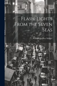 Produktbild: Flash-lights From the Seven Seas