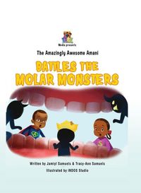Produktbild: The Amazingly Awesome Amani Battles the Molar Monsters (BCBW edition)