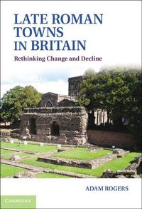 Produktbild: Late Roman Towns in Britain