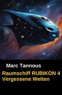 Produktbild: Raumschiff RUBIKON 4 Vergessene Welten