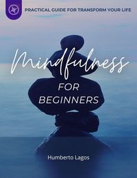 Produktbild: Mindfulness For Beginners: Practical Guide For Transform Your Life