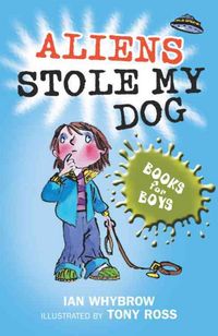 Produktbild: Whybrow, I: Aliens Stole My Dog