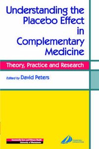 Produktbild: Peters, D: Understanding the Placebo Effect in Complementary