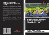 Produktbild: Strategy For Mineral Supplementation in Grazing Cattle