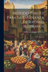 Produktbild: M&eacute;todo-Berlitz Para La Ense&ntilde;anza De Idiomas Modernos: Parte Espanola