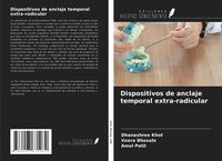 Produktbild: Dispositivos de anclaje temporal extra-radicular