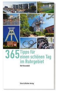 Produktbild: 365 Tipps f&uuml;r einen sch&ouml;nen Tag im Ruhrgebiet