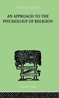 Produktbild: An Approach To The Psychology of Religion