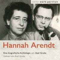 Produktbild: Hannah Arendt. Eine biografische Anthologie von Axel Grube