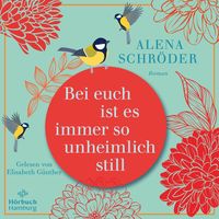 Produktbild: Bei euch ist es immer so unheimlich still