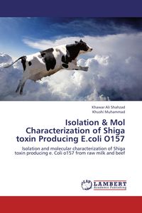 Produktbild: Isolation & Mol Characterization of Shiga toxin Producing E.coli O157