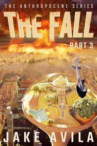 Produktbild: The Fall: Part 3 (The Anthropocene Series)