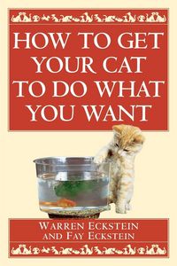 Produktbild: How to Get Your Cat to Do What You Want