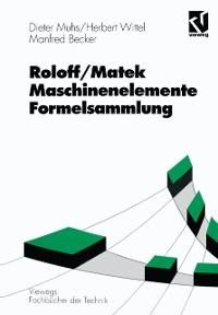 Bild vom Artikel Roloff/Matek Maschinenelemente Formelsammlung vom Autor Dieter Muhs