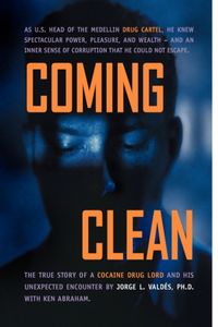 Produktbild: Jorge L. Valds Ph. D. with Ken Abraham: Coming Clean