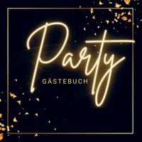 Produktbild: G&auml;stebuch "Party"- Premium G&auml;stebuch Blanko