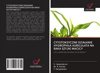 Produktbild: Cytotoksyczne Dzia&iquest;anie Hygrophila Auriculata Na Raka Szyjki Macicy