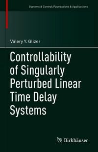 Produktbild: Controllability of Singularly Perturbed Linear Time Delay Systems