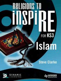 Produktbild: Religions to InspiRE for KS3: Islam Pupil's Book