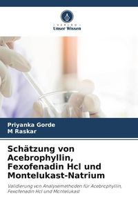 Produktbild: Sch&auml;tzung von Acebrophyllin, Fexofenadin Hcl und Montelukast-Natrium