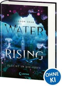 Produktbild: Water Rising (Band 1) - Flucht in die Tiefe