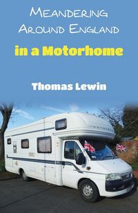 Produktbild: Meandering Around England in a Motorhome
