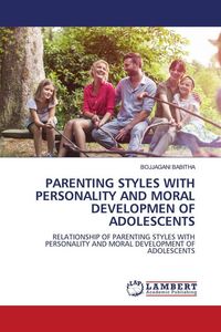 Produktbild: Parenting Styles with Personality and Moral Developmen Of Adolescents
