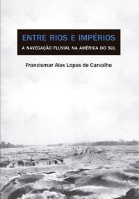 Produktbild: Entre Rios e Imp&eacute;rios