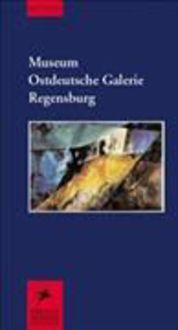 Produktbild: Museum Ostdeutsche Galerie Regensburg