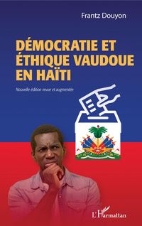 Produktbild: D&eacute;mocratie et &eacute;thique vaudoue en Ha&iuml;ti