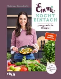 Produktbild: Emmi kocht einfach: 75 vegetarische Rezepte