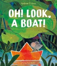 Produktbild: Oh! Look, a Boat!