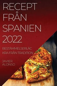 Produktbild: Recept Fr&aring;n Spanien 2022