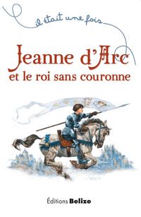 Produktbild: Jeanne d'Arc et le roi sans couronne