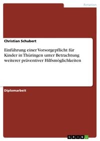 Bild vom Artikel Einführung einer Vorsorgepflicht für Kinder in Thüringen unter Betrachtung weiterer präventiver Hilfsmöglichkeiten vom Autor Christian Schubert
